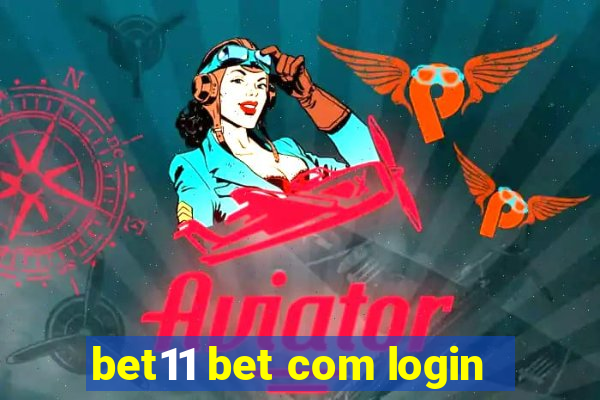 bet11 bet com login